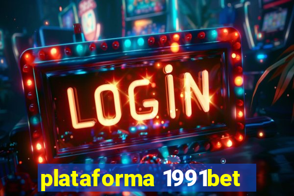 plataforma 1991bet